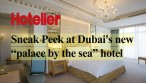 Sneak Peek at Dubai's new 